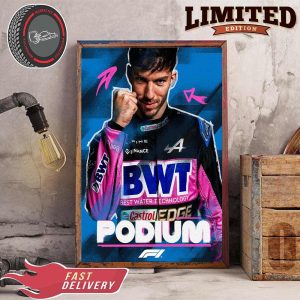 Formula 1 Pierre Gasly Got His First Podium For Alpine F1 Team In Dutch GP 2023 Home Decor Poster